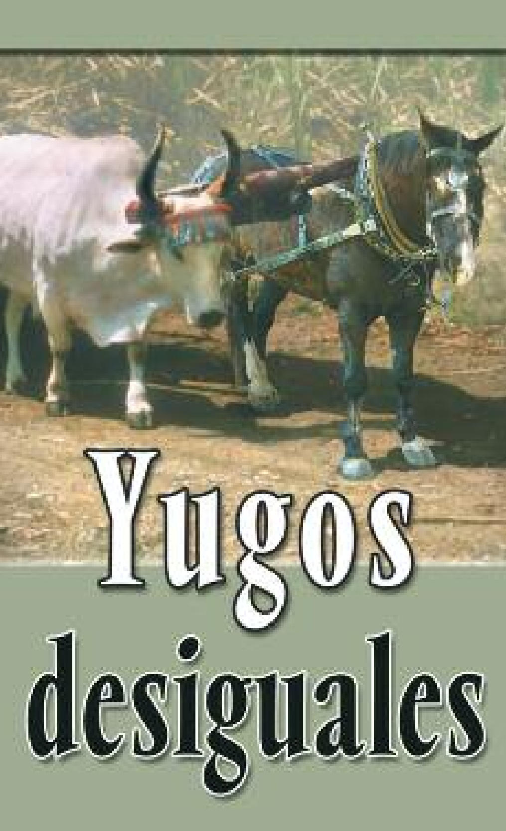 Yugos desiguales Mostrar imagen