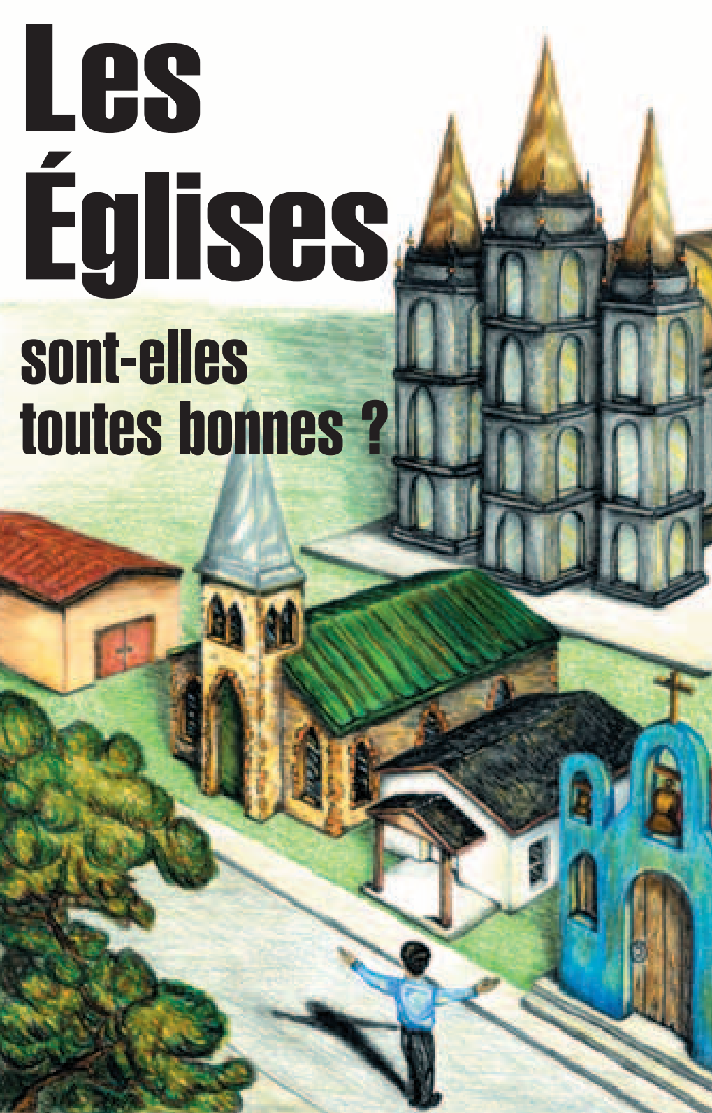 Les Églises sont-elles toutes bonnes ? نمایش تصویر