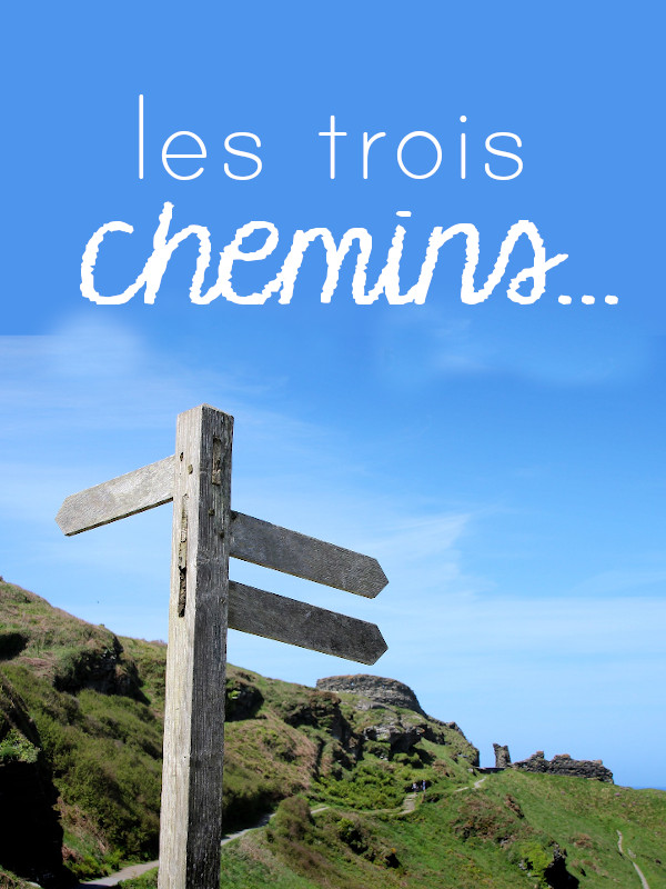 Les trois chemins… نمایش تصویر