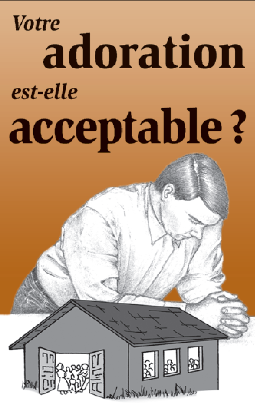 Votre adoration est-elle acceptable ? Afficher l'Image