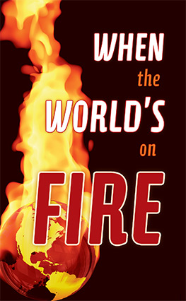 When the World's on Fire lrq b]vfpg'xf];\