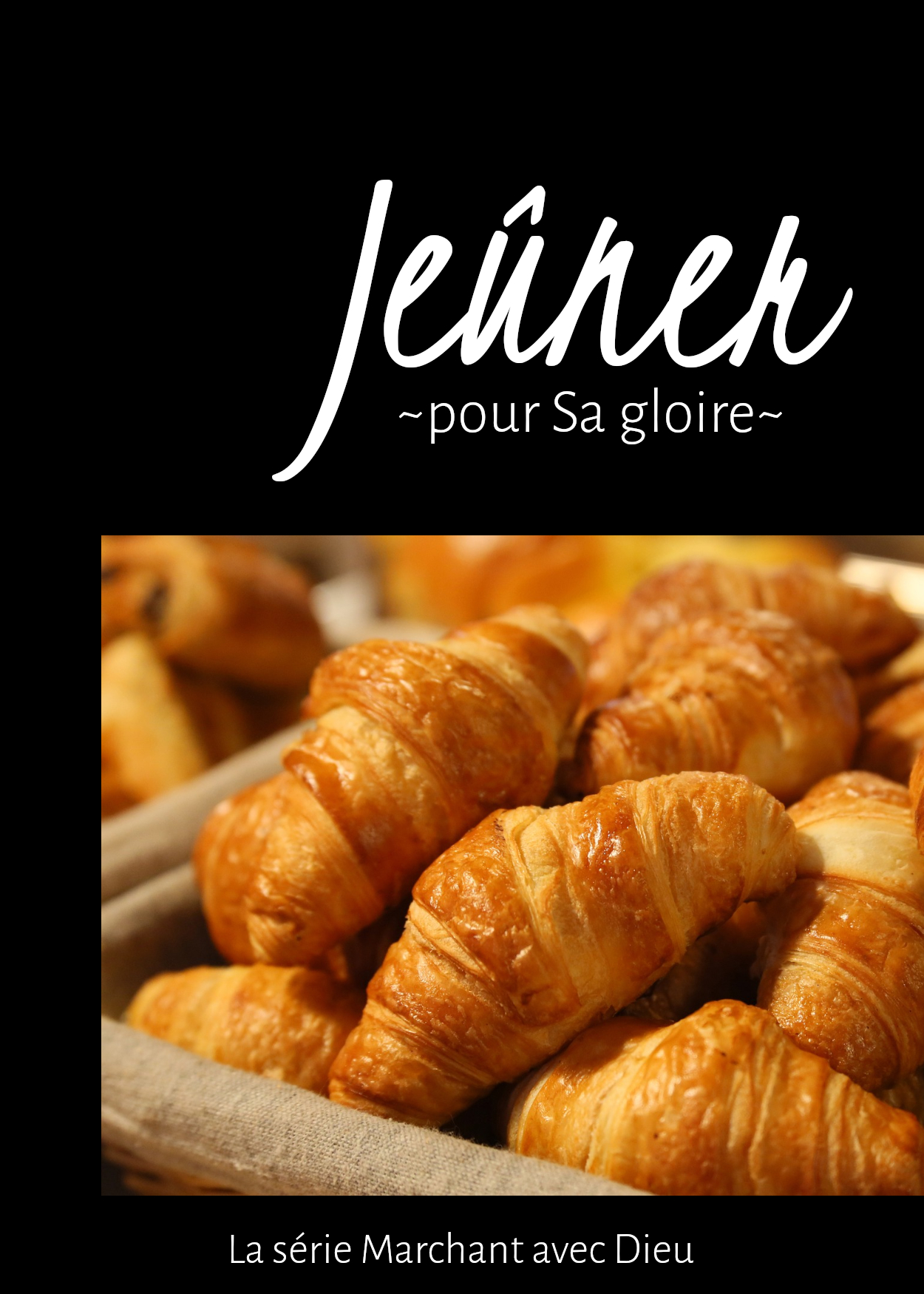 Jeûner pour Sa gloire Afficher l'Image