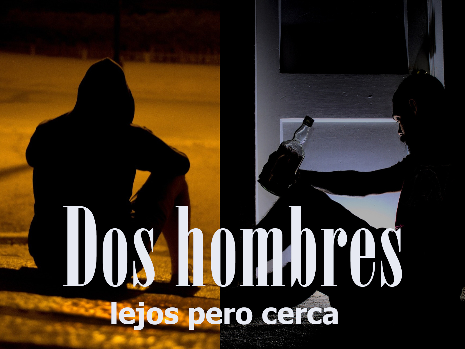 Dos hombres…  lejos pero cerca Mostrar imagen