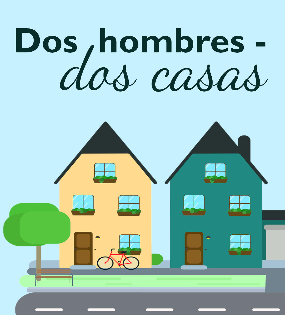 Dos hombres - dos casas Mostrar imagen