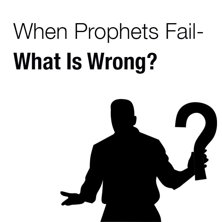 When Prophets Fail - What Is Wrong? Display Image