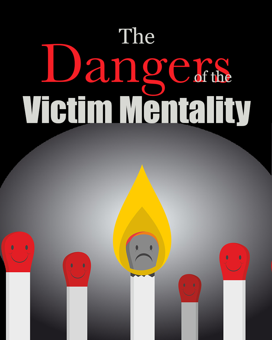 The Danger of a Victim Mentality Display Image