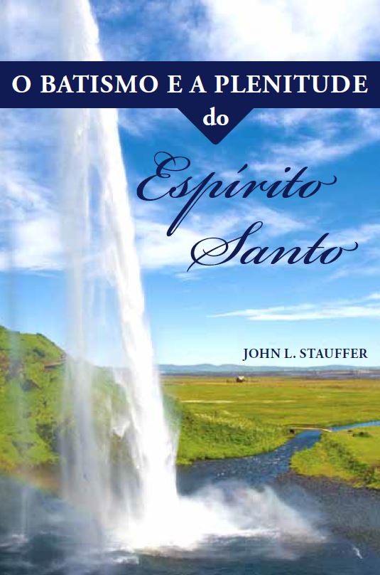 O batismo e a plenitude do Espírito Santo Exibição de imagem