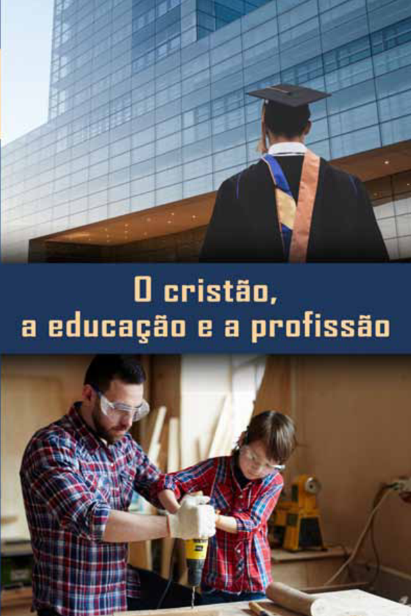 O cristão, a educação e a profissão Exibição de imagem