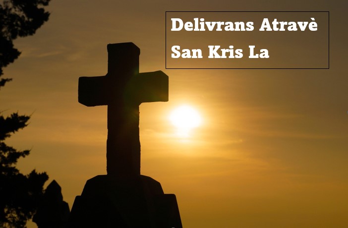 Delivrans Atravè San Kris La (Mesaj #2)