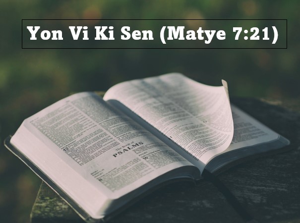 Yon Vi Ki Sen - Matye 7:21 (Mesaj #3) Afiche Imaj