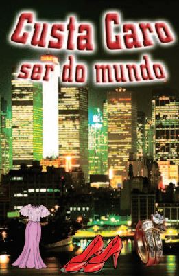 Custa caro ser do mundo Exibição de imagem