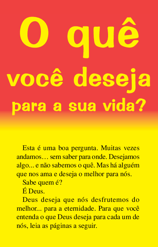 O que você deseja para a sua vida? Exibição de imagem