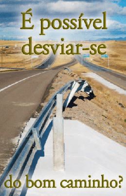 É possível desviar-se do bom caminho? Exibição de imagem