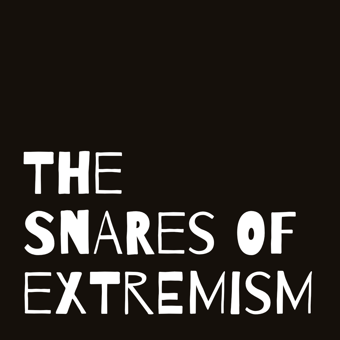 The Snare of Extremism Display Image