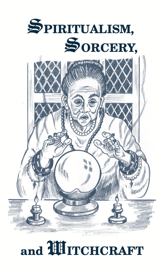 Spiritualism, Sorcery, and Witchcraft Display Image