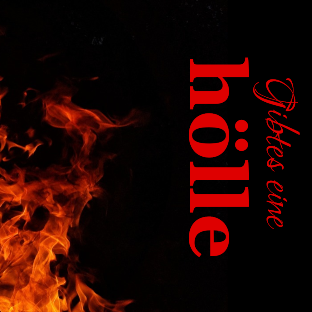 Gibtes eine Hölle? Bild anzeigen