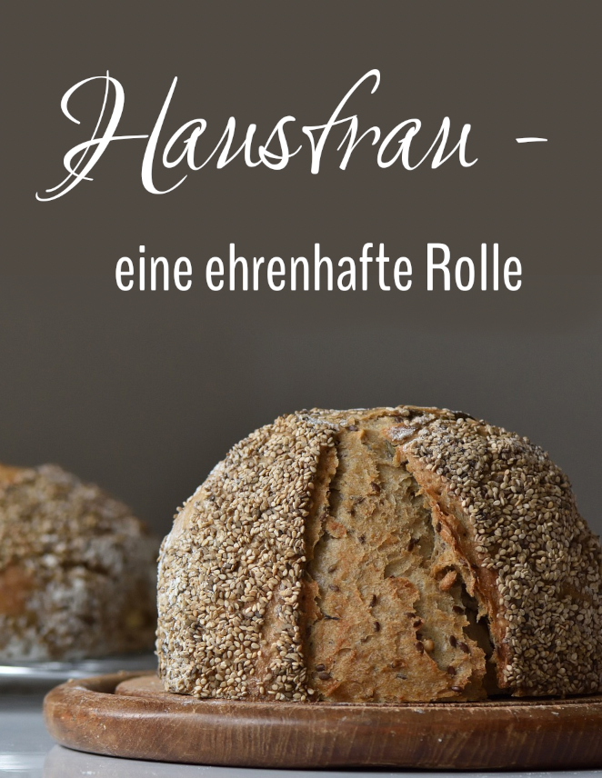 Hausfrau – eine ehrenhafte Rolle Bild anzeigen