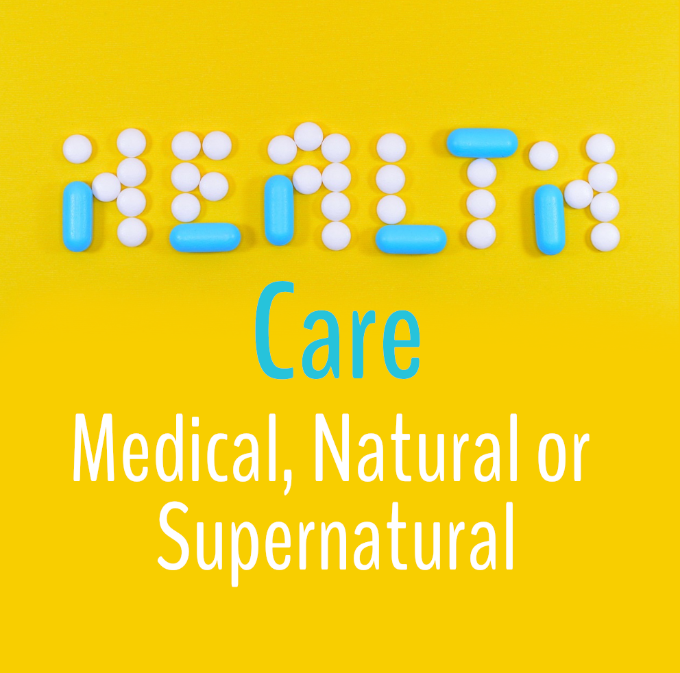 Health Care – Medical, Natural, or Supernatural Display Image