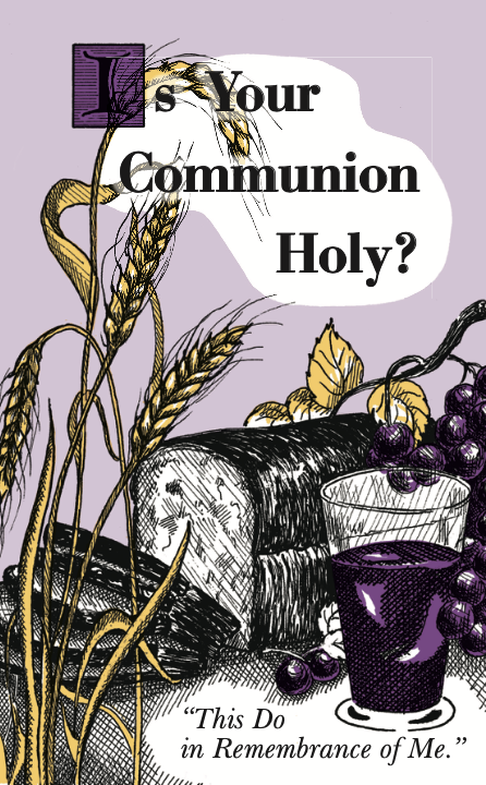 Is Your Communion Holy? Display Image
