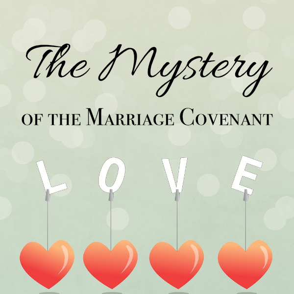 The Mystery of the Marriage Covenant Display Image