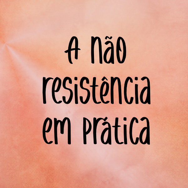 A não resistência em prática Exibição de imagem