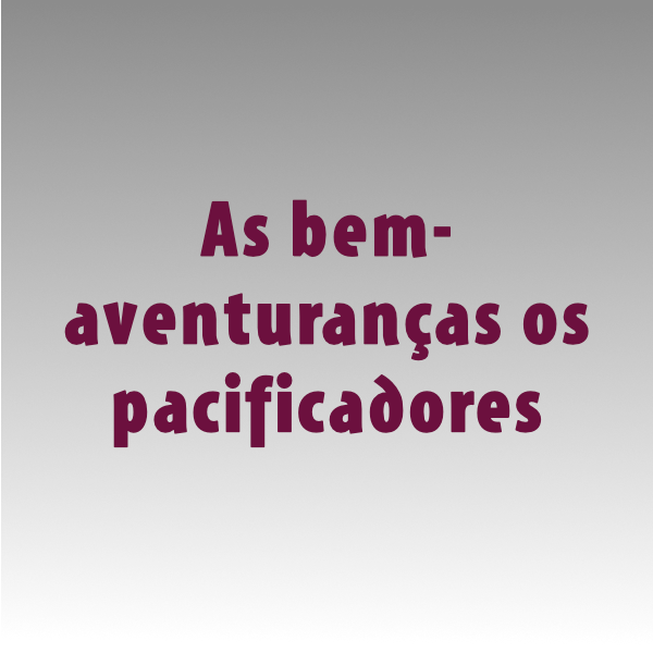 As bem-aventuranças os pacificadores Exibição de imagem