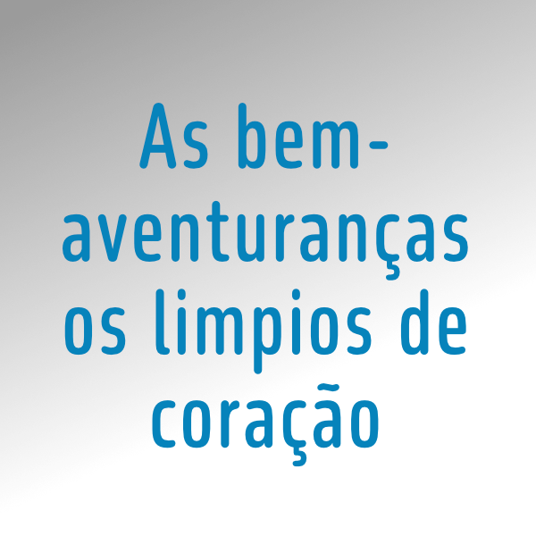 As bem-aventuranças os limpios de coração Exibição de imagem