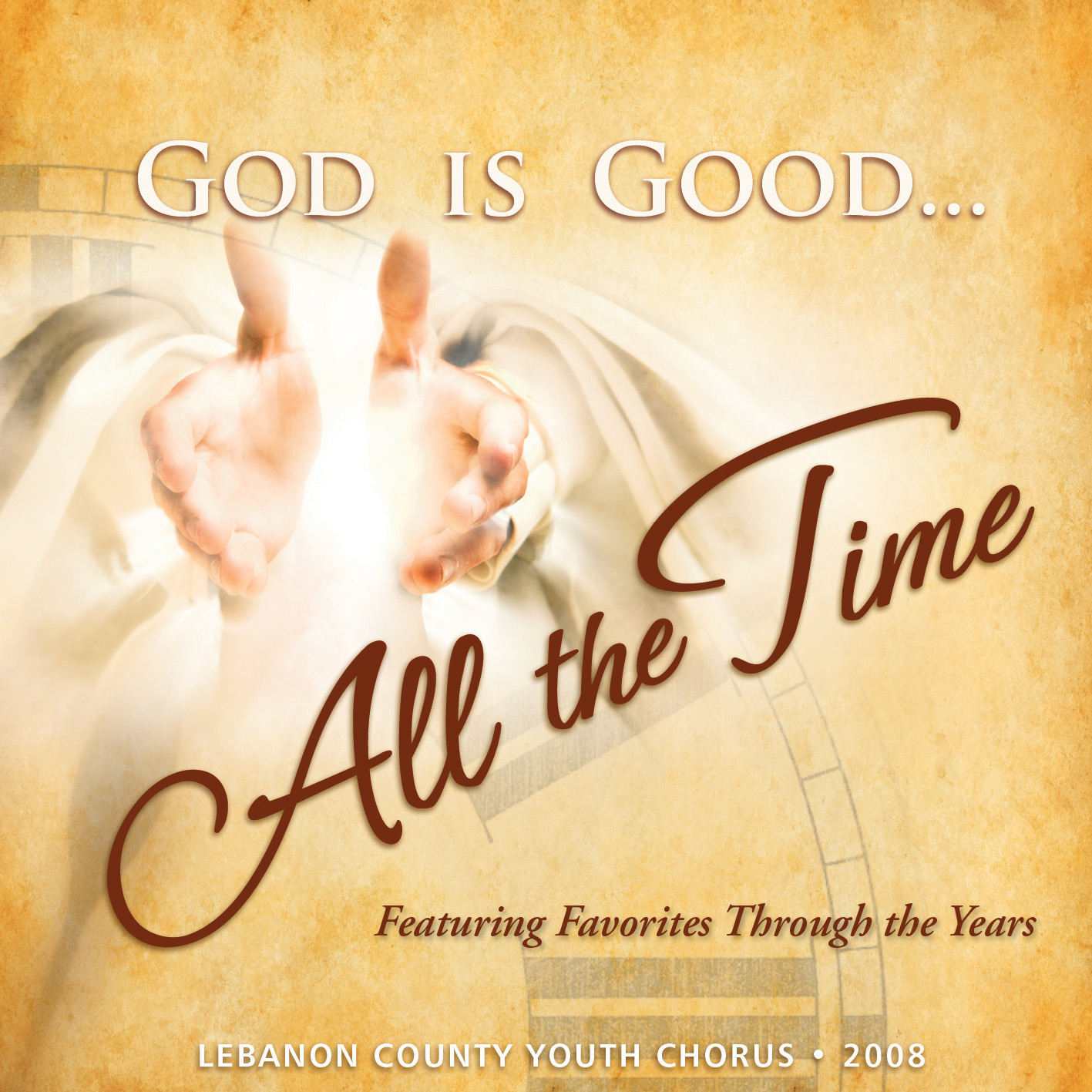God Is Good, All the Time