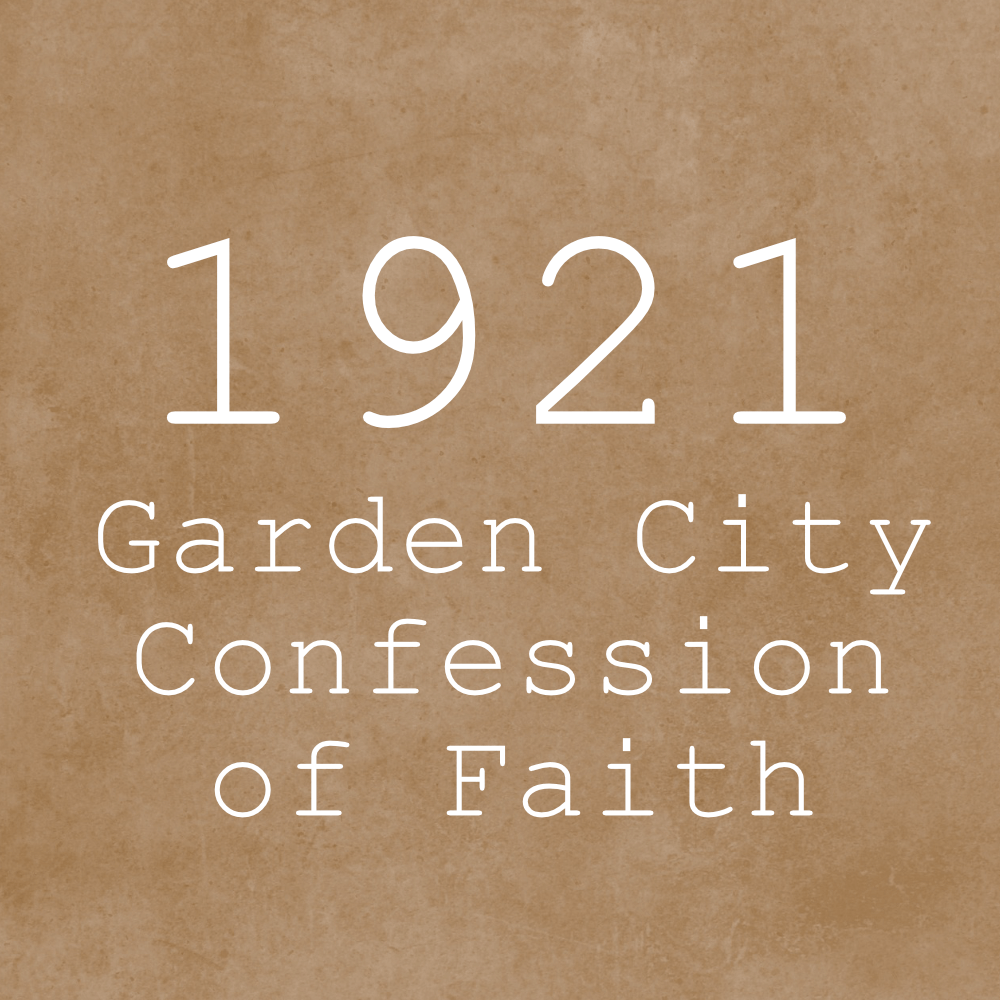  1921 Garden City Confession of Faith