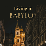 Living in Babylon - Part 2 Display Image
