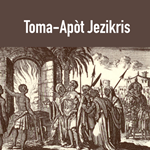 Toma - Apòt Jezikris, Lanne 70 Apre Kris  Afiche Imaj