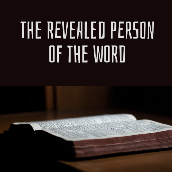 The Revealed Person of the Word Display Image