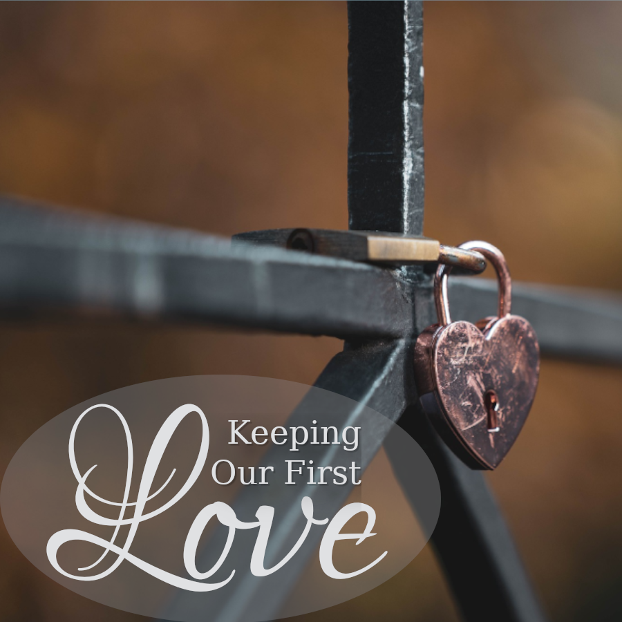 Keeping Our First Love Display Image