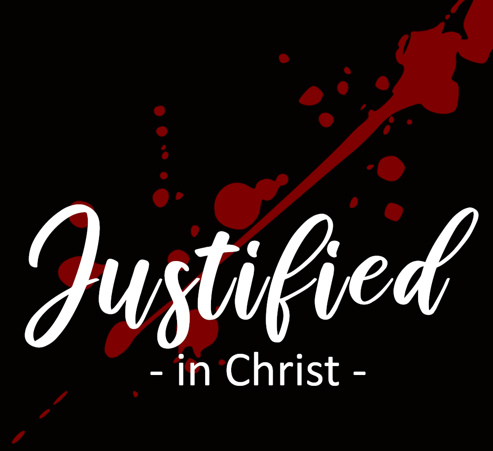 Justified in Christ Display Image