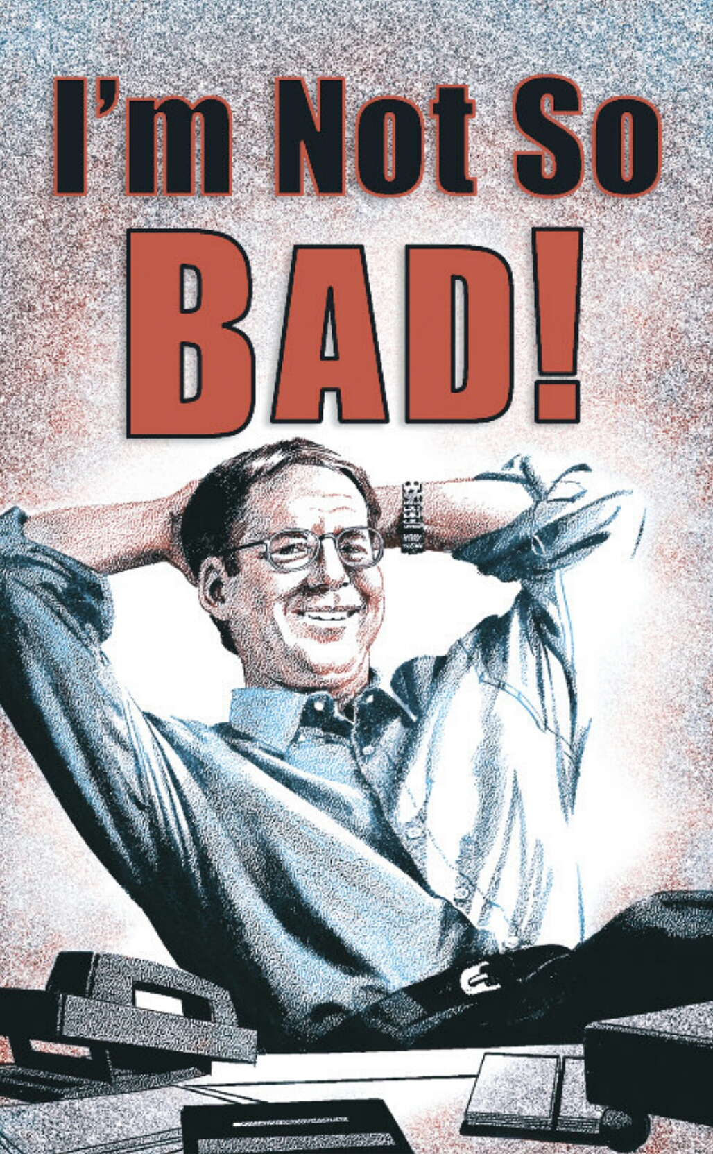 I'm Not So Bad! Display Image