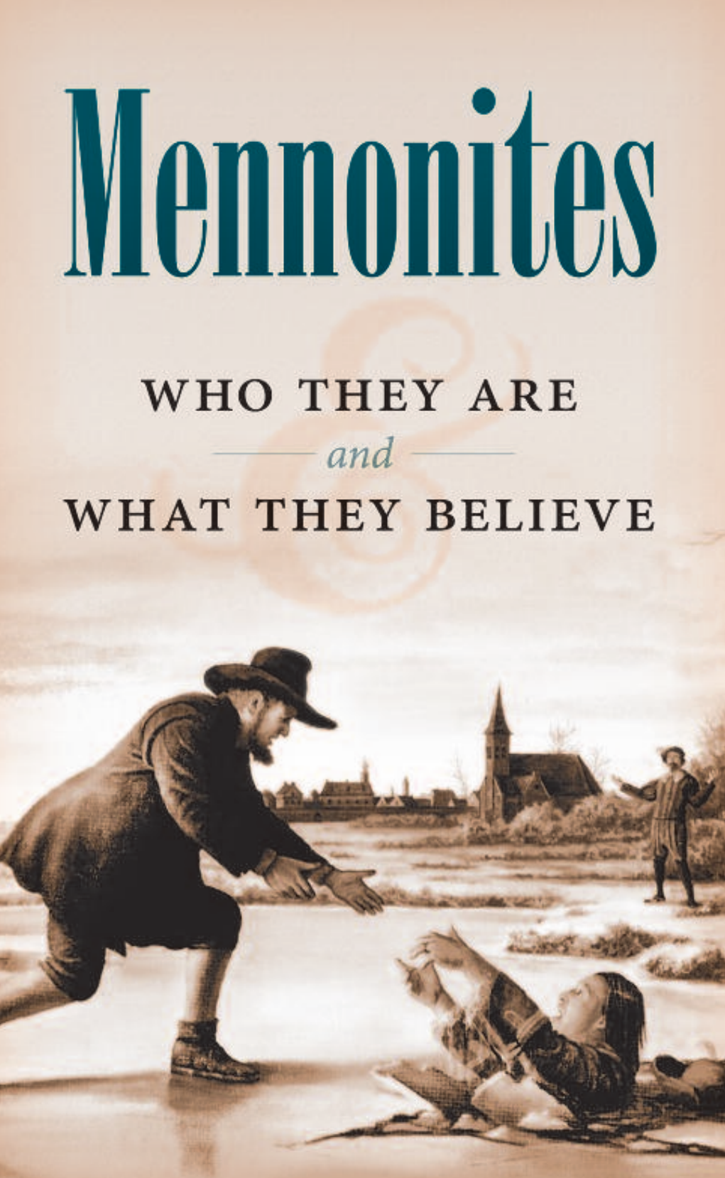 Mennonites—Who They Are, What They Believe Display Image